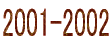 2001-2002
